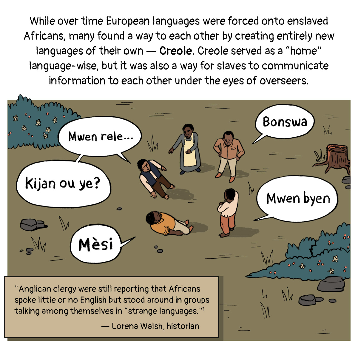 "Anglican clergy were still reporting that Africans spoke little or no English but stood around in groups talking among themselves in “strange languages".